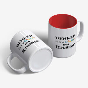 Lustige Tasse bedruckt mit Motiv Denken ist wie googeln